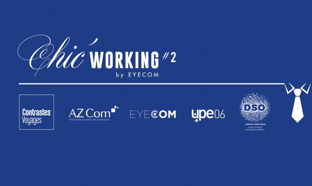 Chic’ Working #2, un rendez-vous EYECOM