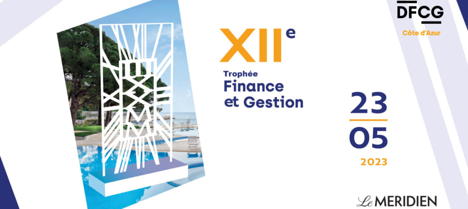 12ème Trophée Finance & Gestion de la DFCG Côte d’Azur !